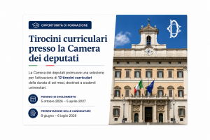 Selezione per 12 tirocini curriculari presso la Camera dei deputati